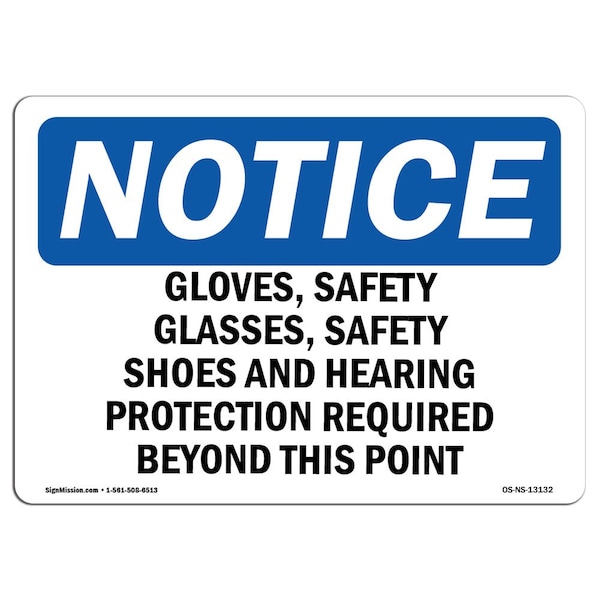 Signmission OSHA Sign, Gloves Glasses Shoes And, 14in X 10in Plastic, 14" W, 10" H, Landscap OS-NS-P-1014-L-13132 - main
